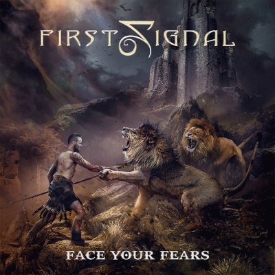 First Signal : Face Your Fears